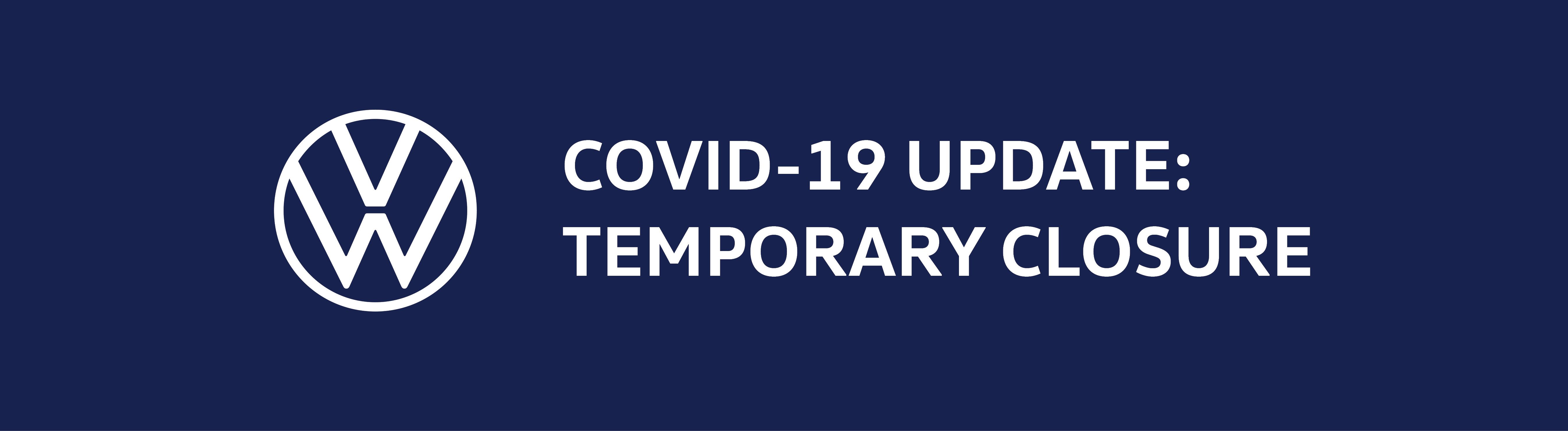 COVID-19: TEMPORARY BUSINESS CLOSURE