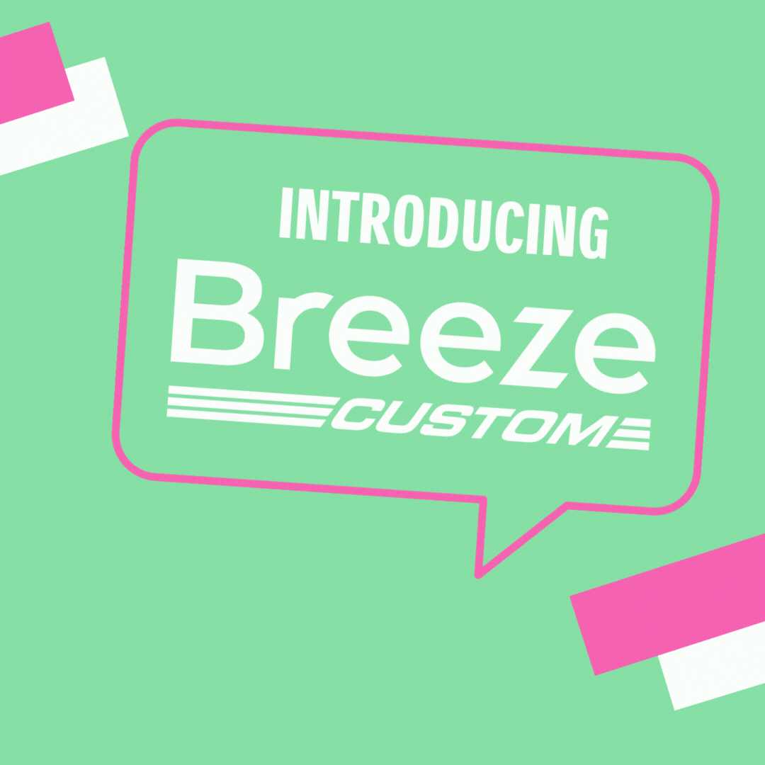 Introducing Breeze Custom Packs
