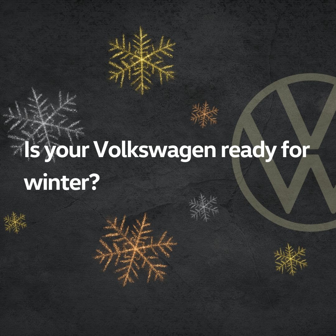 Is your Volkswagen Winter ready?